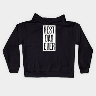 Best Dad Ever Kids Hoodie